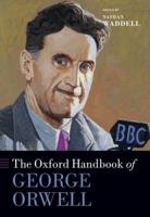 The Oxford Handbook of George Orwell