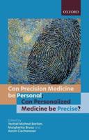 Can Precision Medicine Be Personal, Can Personalized Medicine Be Precise?