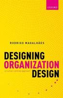 Designing Organization Design