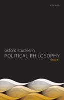 Oxford Studies in Political Philosophy. Volume 9
