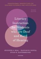 Literacy Instruction for Students Who Are Deaf and Hard of Hearing