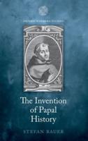 The Invention of Papal History