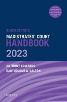 Blackstone's Magistrates' Court Handbook 2023 and Blackstone's Youths in the Criminal Courts (October 2018 Edition) Pack