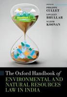 The Oxford Handbook of Environmental and Natural Resources Law in India