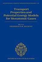 Transport Properties and Potential Energy Models for Monatomic Gases