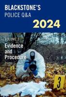 Blackstone's Police Q&A 2024. Volume 2 Evidence and Procedure