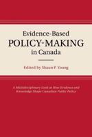 Evidence-Based Policy-Making in Canada