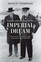 Canada and the End of the Imperial Dream