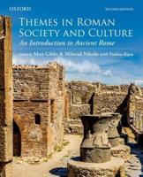 Themes in Roman Society and Culture