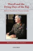Wavell and the Dying Days of the Raj