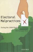Electoral Malpractices During the 2008 Elections in Pakistan