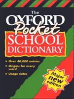 The Oxford Pocket School Dictionary