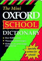 The Mini Oxford School Dictionary