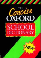 The Concise Oxford School Dictionary
