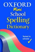 Oxford Mini School Spelling Dictionary