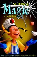 Science Magic in the Kitchen