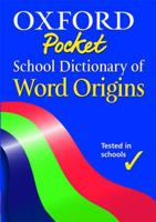 Oxford Pocket School Dictionary of Word Origins