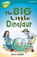 Oxford Reading Tree: Level 9: TreeTops: The Big Little Dinosaur