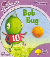 Oxford Reading Tree: Stage 1+: Songbirds: Bob Bug