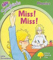 Oxford Reading Tree: Stage 2: Songbirds: Miss! Miss!