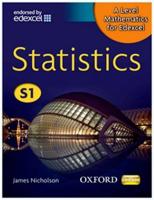 A Level Mathematics for Edexcel. S1 Statistics