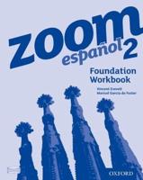 Zoom Español 2. Foundation Workbook