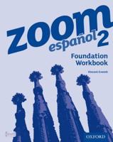 Zoom Español 2 Foundation Workbook (8 Pack)