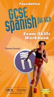Foundation GCSE Spanish for OCR. Exam Skills Workbook