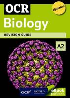 OCR Biology. A2 Revision Guide