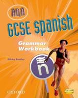 AQA GCSE Spanish. Grammar Workbook