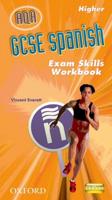 AQA GCSE Spanish. Exam Skills Workbook