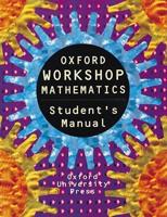 Oxford Workshop Mathematics. Student's Manual