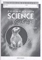Foundation Science to GCSE. Revision Workbook