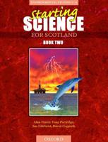 Starting Science For Scotland: Students' Book 2