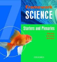 Framework Science: Year 7 Starters & Plenaries Pack