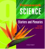 Framework Science: Year 9: Starters & Plenaries Pack
