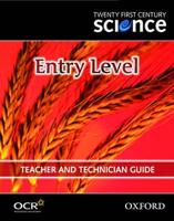 Twenty First Century Science: Entry Level Teacher and Technician Guide