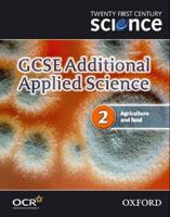 GCSE Additional Applied Science. Module 2, Agriculture and Food. Teacher and Technician Guide