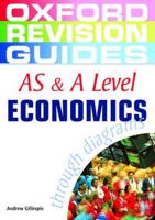 AS & A Level Economics Through Diagrams