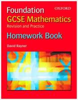 GCSE Mathematics: Revision and Practice: Foundation: Homework Book