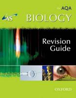 AS Biology for AQA Revision Guide