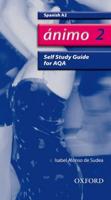 Ánimo 2. AQA Self Study Guide