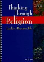 Thinking Through Religion. Teacher's Guide