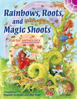 Rainbows, Roots and Magic Shoots