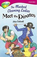 The Masked Cleaning Ladies Meet the Pirates
