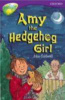 Oxford Reading Tree: Stage 11: TreeTops Stories: Amy the Hedgehog Girl