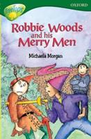 Oxford Reading Tree: Level 12: TreeTops Stories: Robbie Woods and His Merry Men