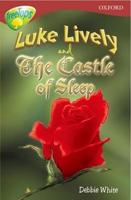 Oxford Reading Tree: Level 15: TreeTops More Stories A: Luke Lively and the Castle of Sleep