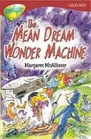 Oxford Reading Tree: Level 15: TreeTops More Stories A: The Mean Dream Wonder Machine