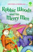 Robbie Woods and His Merry Men